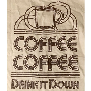 Coffee Coffee T-shirt Print