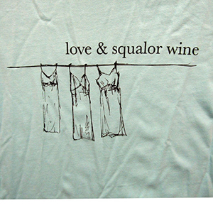 Love and Squalor Wine T-shirt Print