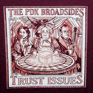 PDX Broadsides - Trust Issues T-shirt print